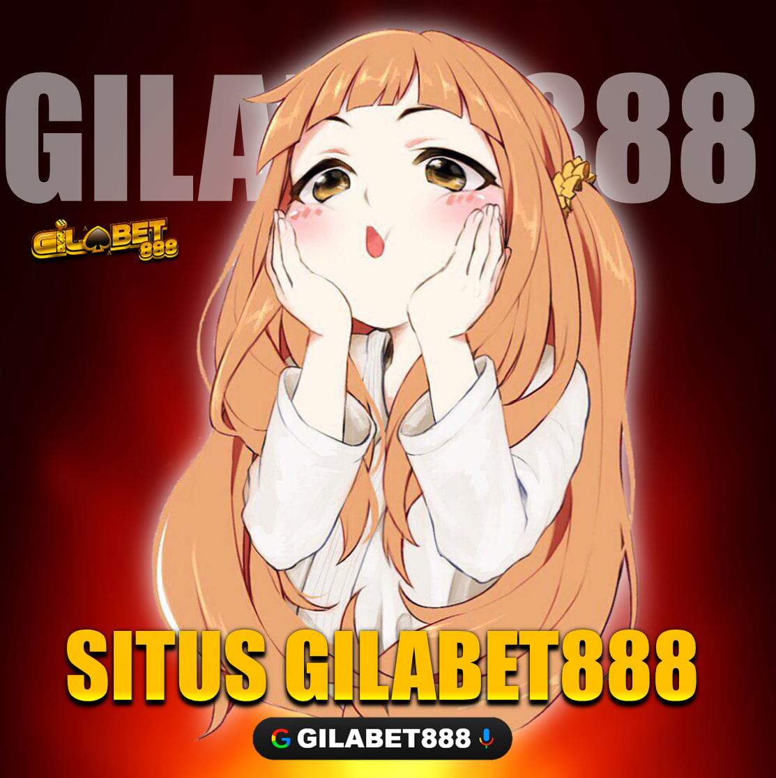 GILABET888 # Slot Dana Online Gacor & Mudah Menang