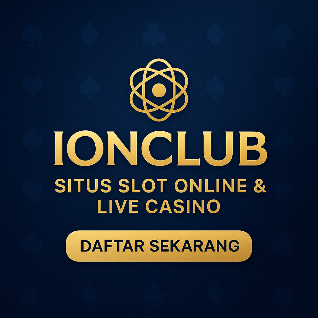 IONCLUB 🎲 Situs Slot Online & Live Casino Terpercaya 2025
